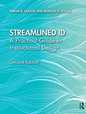 Streamlined ID: A Practical Guide to Instructional Design