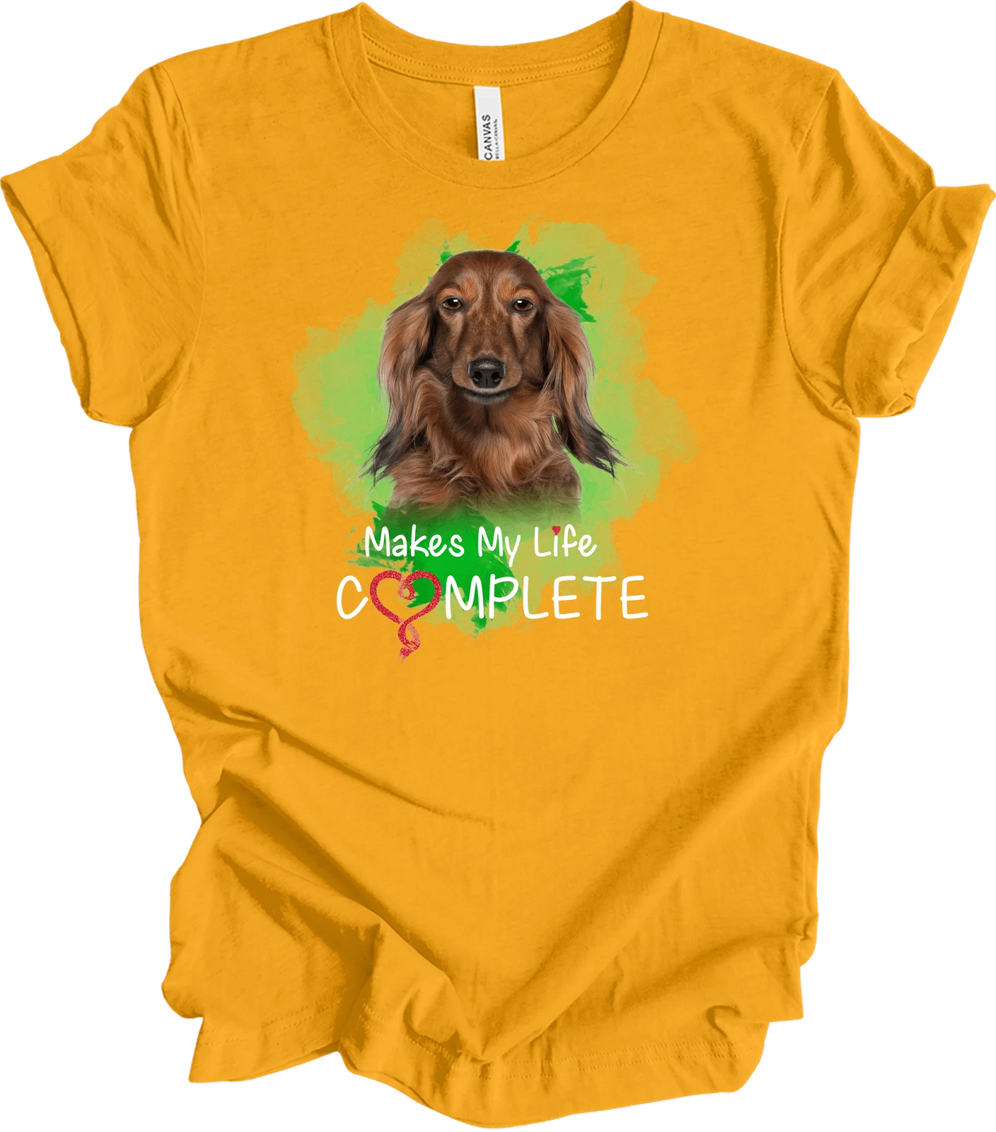 Dachshund Makes My Life Complete T-Shirt - Dog Lover Gift