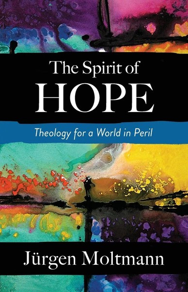 Jurgen Moltmann | The Spirit Of Hope | Taschenbuch | Englisch (2019)-image
