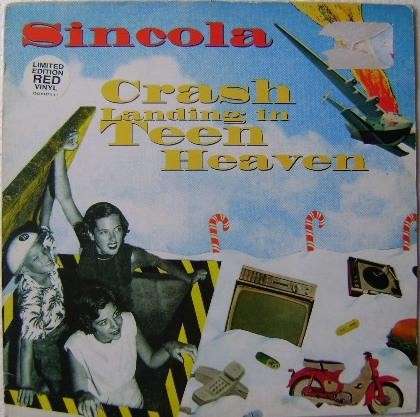 Sincola Crash Landing In Teen Heaven LP vinyl UK Caroline 1996 limited edition