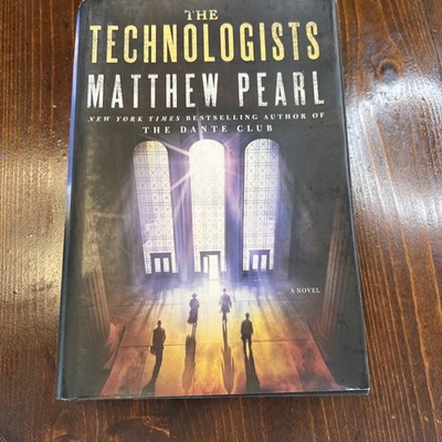 The Technologists by Matthew Pearl -  Hardcover - Excellent Condition (HC)