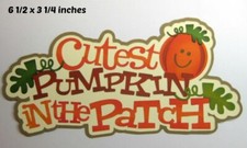 CUTEST PUMPKIN IN PATCH TITLE scrapbook premade paper piecing 3d die cut Rhonda