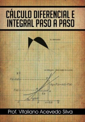 Calculo Diferencial E Integral Paso a Paso, Silva 9781463346171 Free Shipping-,