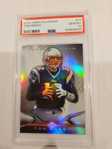 2014 Topps Platinum - Tom Brady #77 PSA GEM MT 10 RARE 10 GRADE PATRIOTS