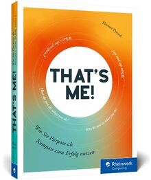 Thats me!: Wie Sie Purpose als Kompass zum Erfolg n... | Buch | Zustand sehr gut