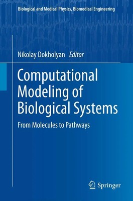 Computational Modeling of Biological Systems | From Molecules to Pathways | Buch