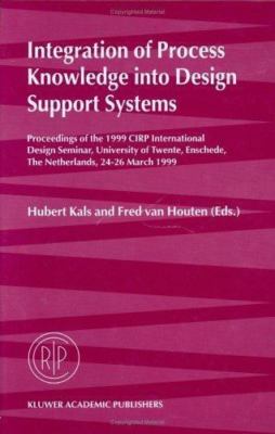 Integration of Process Knowledge into Design Support Systems : Proceedings of...