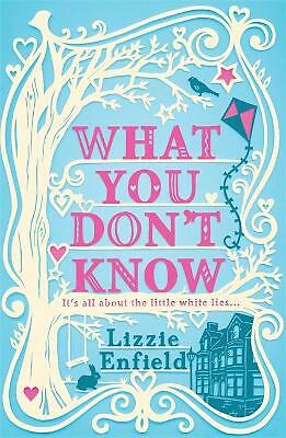 What You Don't Know by Lizzie Enfield (Paperback) New Book