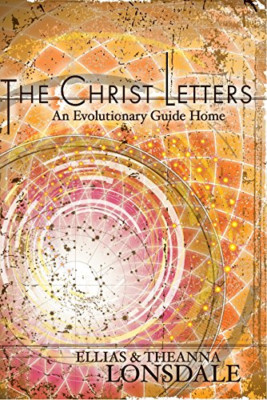 Die Christusbriefe: Ein evolutionärer Leitfaden zu Hause - Taschenbuch NEU Lonsdale, Ellia 2