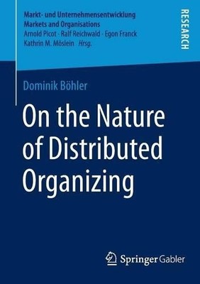 On the Nature of Distributed Organizing - 9783658061227