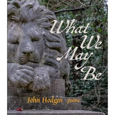 What We May Be -  NEW John Hodgen 2024