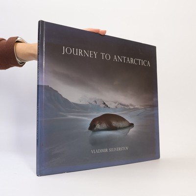 Journey to Antarctica  |  Vladimir Seliverstov