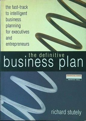 DER DEFINITIVE BUSINESSPLAN STUTELY RICHARD PRENTICE-HALL 1999 \
