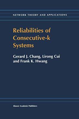In-Hang - Reliabilities of Consecutive-k Systems - New paperback or so - X555z