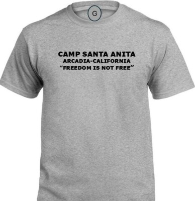 CAMP SANTA ANITA * ARCADIA-CALIFORNIA*  FREEDOM* INDIVIDUAL BASE PT SHIRT