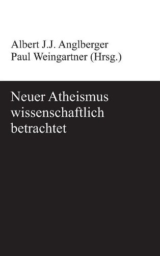 Neuer Atheismus wissenschaftlich betrachtet (Hardback)
