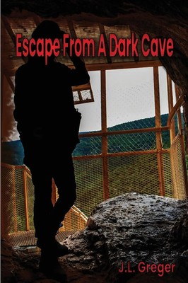 Escape from a Dark Cave | J. L. Greger | Taschenbuch | Englisch | 2023