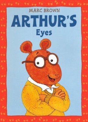 Arthur's Eyes (Turtleback School & Library Binding Edition) (Arthur Adventures)