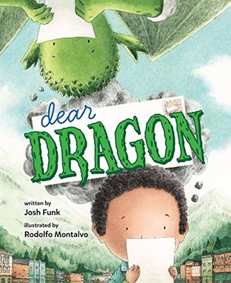 Dear Dragon: A Pen Pal Tale,Josh Funk,Rodolfo Montalvo