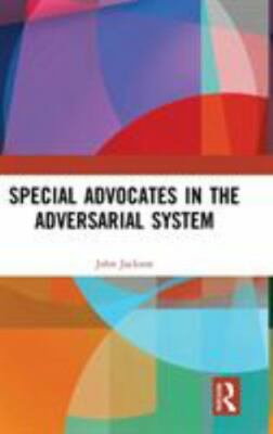 Special Advocates in the Adversarial System, Hardcover by Jackson, John, Bran...