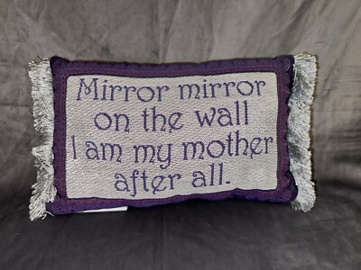 Mirror, Mirror on the Wall, I Am My My Mother After All Tapestry Word Pillow