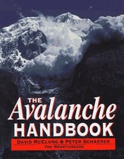 THE AVALANCHE HANDBOOK By David Mcclung & Peter Schaerer **BRAND NEW**