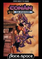CONAN THE BARBARIAN #17C - CONTINUADO (WK50)