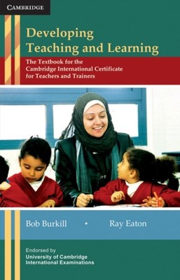 DEVELOPING TEACHING AND LEARNING by Bob Burkill Paperback Self Help Business