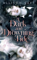 Allison Saft A Dark And Drowning Tide