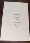 History of Clay and Platte Counties Missouri Genealogy HC w/Bonus Items! — photo 8