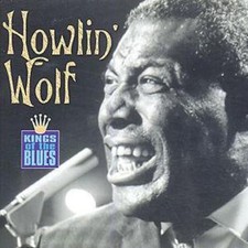 Howlin' Wolf: Howlin' Wolf - Kings of the Blues