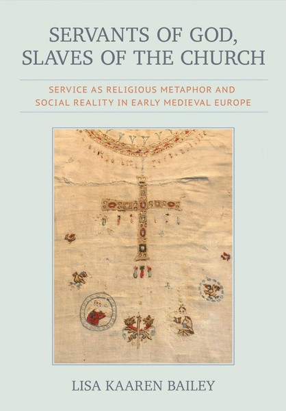 Servants Of God, Slaves Of The Church | Lisa Kaaren Bailey | Englisch | Buch-image