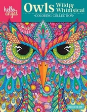 Hello Angel Owls Wild  Whimsical Coloring Collection (Hello Angel C - VERY GOOD
