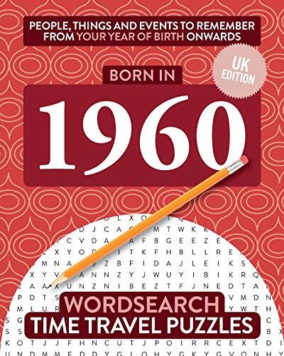 Born in 1960: Your Life in Wordse... by Time Travel Puzzles Paperback / softback