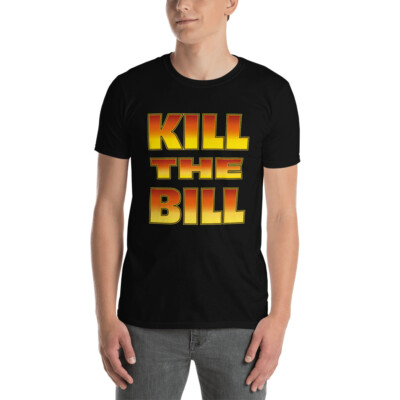 Kill the Bill T-Shirt gates Vaccine Passport Scan this No green pass protest