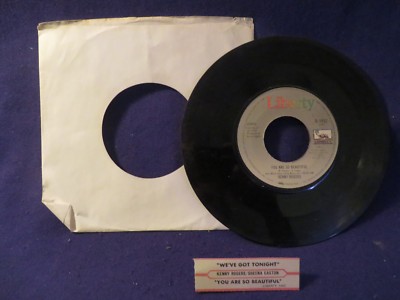KENNY ROGERS Weve Got Tonight/You Are So Beautiful 45 RPM LIBERTY RECORDS