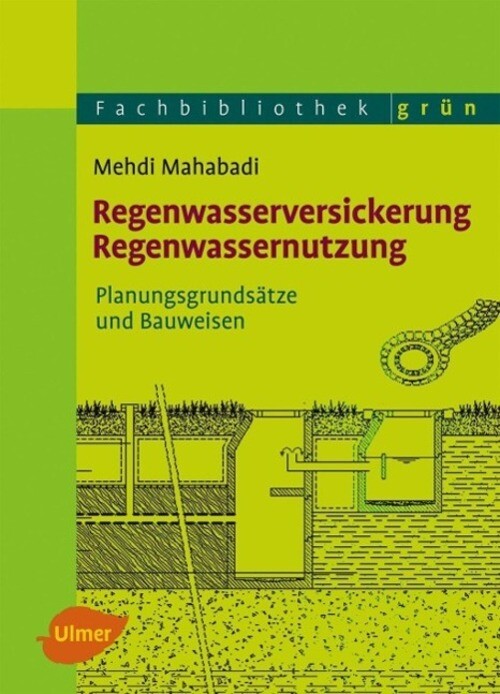 Regenwasserversickerung, Regenwassernutzung | Mehdi Mahabadi | Buch |