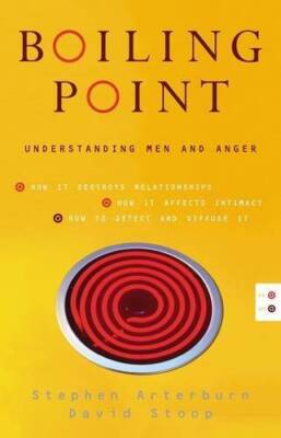Boiling Point: Understanding Men and Anger - Paperback - GOOD