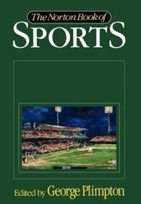 Norton Book of Sports by George Plimpton: New