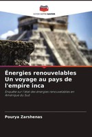 Pourya Zarshenas | ÉNergies Renouvelables Un Voyage Au Pays De L'empire Inca