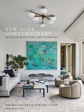 New York Contemporary: Grade Architecture and Interiors by Thomas Hickey: Used