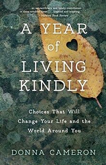 Year of Living Kindly: Choices That Will Change Your Lif... | Buch | Zustand gut
