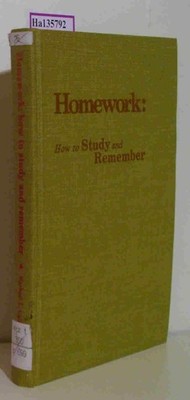 Homework How to Study and Remember. Collier, Herbert L.: