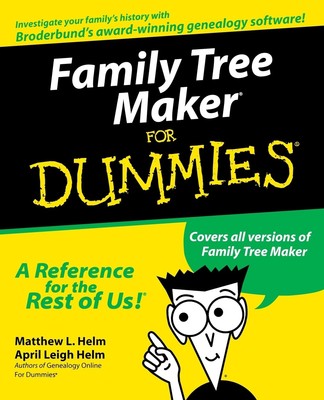 Family Tree Maker For Dummies by Helm