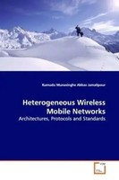 Kumudu Munasinghe | Heterogeneous Wireless Mobile Networks | Taschenbuch (2009)