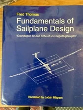 Fundamentals of Sailplane Design by Fred Thomas
