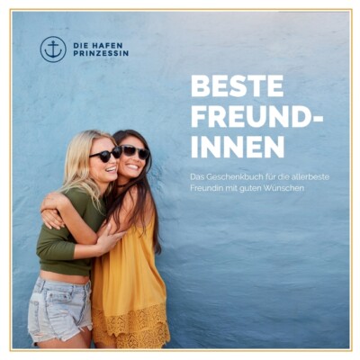 Beste Freundinnen: Das Geschenkbuch F?R Die Allerbeste Freundin Mit Guten W...