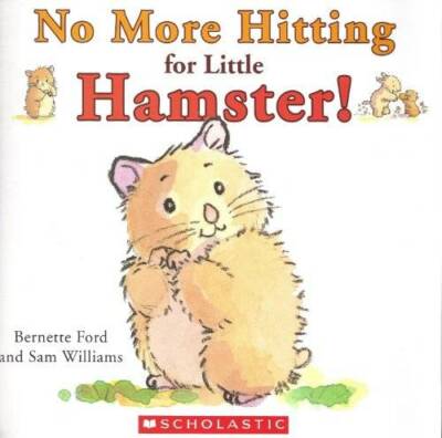 No More Hitting for Little Hamster - Paperback By Bernette ford - GOOD