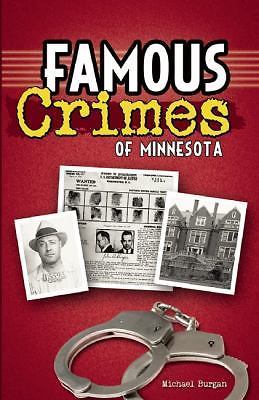 Famous Crimes of Minnesota by Burgan, Michaelby Burgan, Michael | PB | VeryGood