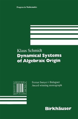 Dynamical Systems of Algebraic Origin - 9783034899574
